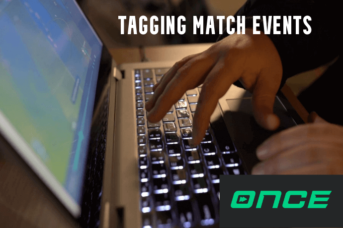 Tagging match events – extensive tips & tricks Once walkthrough
