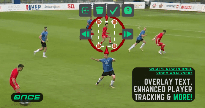 What’s New in Once Sport Analyser? Overlay Text, Enhanced Player Tracking & More!