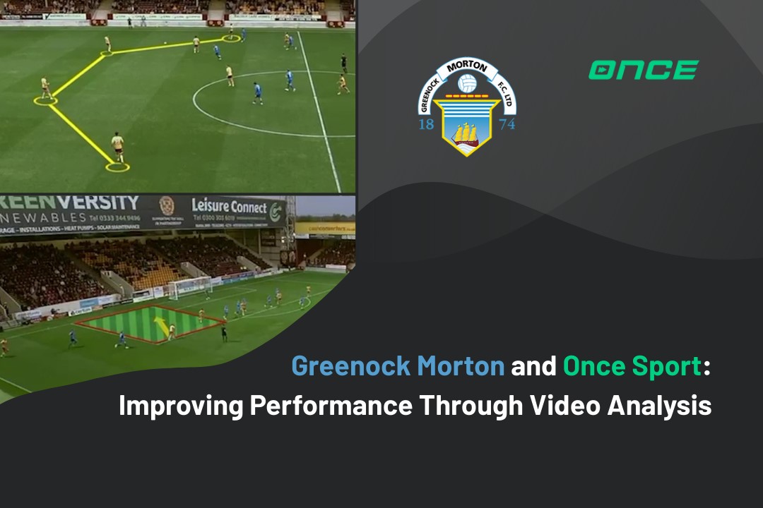 Greenock Morton and Once Sport: Improving Performance Through Video Analysis